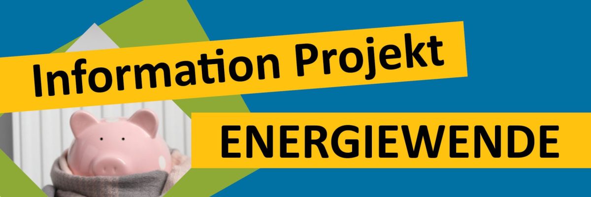Dieses Bild zeigt einen Schriftzug "Information Projekt Energiewende"
