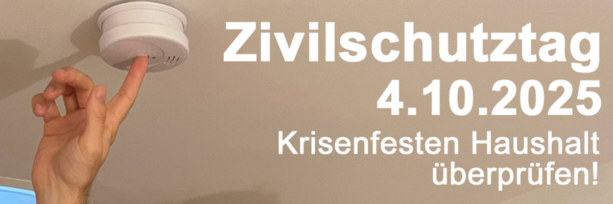 Zivilschutztag 4.10.2025 Krisenfesten Haushalt überprüfen