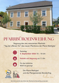 Pfarrhof Munderfing - Tag der offenen Tür und Einweihung des renovierten Pfarrhofes - Sa. 05.09.2026