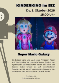 Kinderkino - Der Super Mario Galaxy Film - Do. 01.10.2026 um 15:00 Uhr