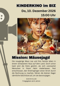 Kinderkino - Mission: Mäusejagd-Chaos unterm Weihnachtsbaum - Do. 10.12.2026 um 15:00 Uhr
